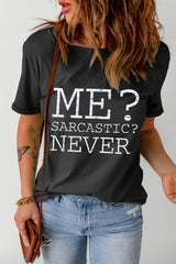 Never Sarcastic Graphic T-Shirt